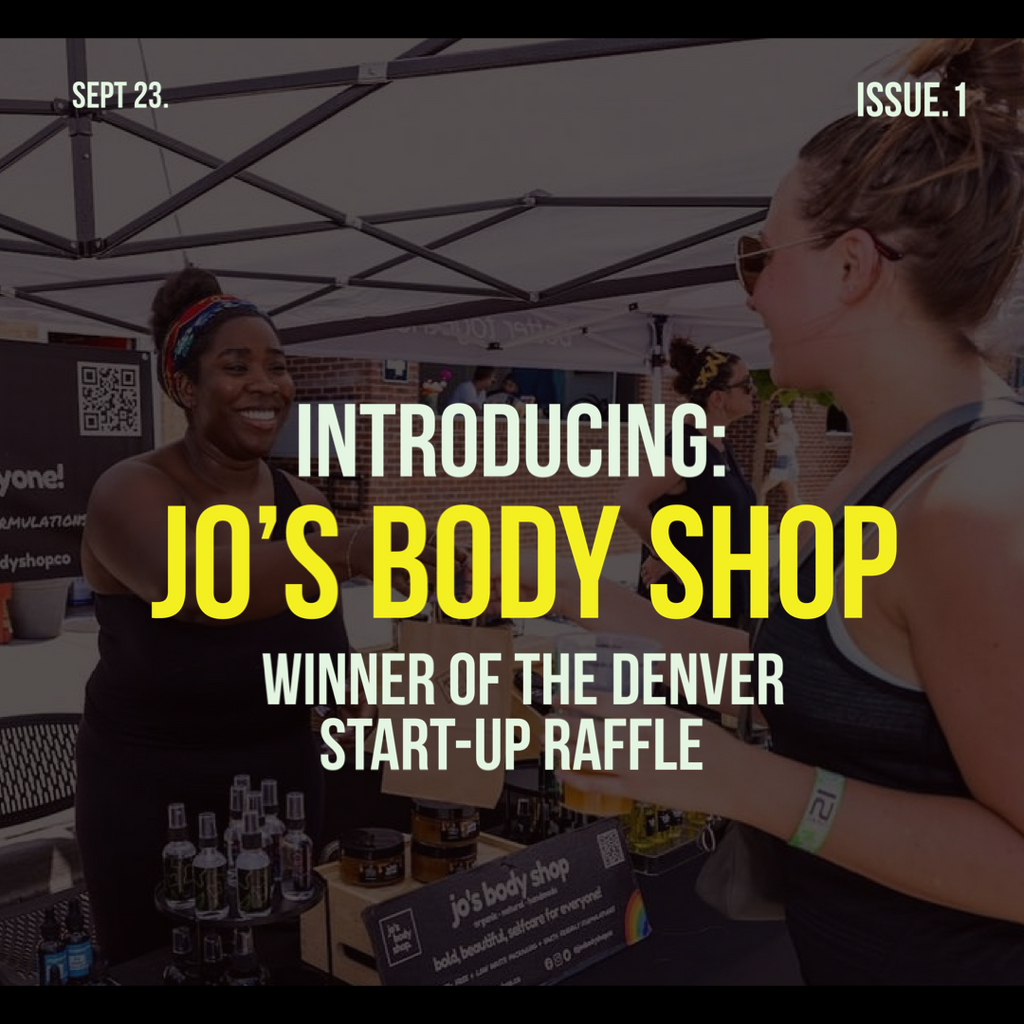 Introducing Jo's Body Shop: Winner of the Denver Start-Up Raffle