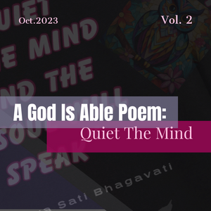 A God Is Able Poem: Quiet The Mind