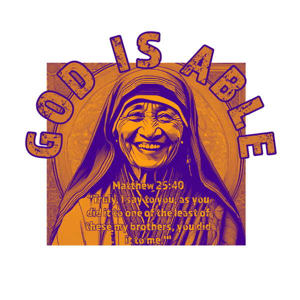Mother Teresa T-Shirt (Matthew 25:40)
