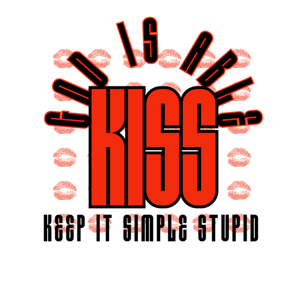 KISS “Keep It Simple Stupid” T Shirt